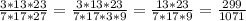 \frac{3*13*23}{7*17*27}=\frac{3*13*23}{7*17*3*9}= \frac{13*23}{7*17*9}= \frac{299}{1071}