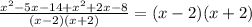 &#10; \frac{x^2-5x-14+x^2+2x-8}{(x-2)(x+2)} =(x-2)(x+2)
