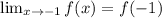 \lim_{x \to -1} f(x)=f(-1)