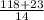 \frac{118+23}{14}