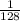 \frac{1}{128}