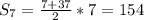 S_{7}= \frac{ 7+ 37}{2} *7=154