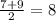 \frac{7+9}{2}=8