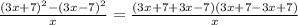 \frac{(3x+7)^2-(3x-7)^2}{x}=&#10;\frac{(3x+7+3x-7)(3x+7-3x+7)}{x}