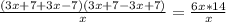 \frac{(3x+7+3x-7)(3x+7-3x+7)}{x} =&#10;\frac{6x*14}{x}