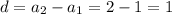 d=a_2-a_1=2-1=1