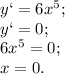 y` =6x^{5} ;\\y`=0;\\6x^{5} =0;\\x=0.