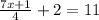 \frac{7x+1}{4}+2=11