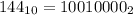 144_{10}=10010000_2