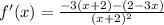 f'(x)= \frac{-3(x+2)-(2-3x)}{(x+2)^2}