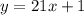 y=21x+1