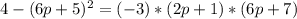 4-(6p+5)^2=(-3)*(2p+1)*(6p+7)