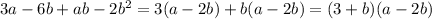 3a-6b+ab-2b^2=3(a-2b)+b(a-2b)=(3+b)(a-2b)