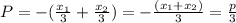 P=-(\frac{x_1}{3}+\frac{x_2}{3})=-\frac{(x_1+x_2)}{3}=\frac{p}{3}