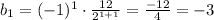 b_1 = (-1)^1\cdot\frac{12}{2^{1+1}} = \frac{-12}{4} = -3