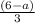 \frac{(6-a)}{3}