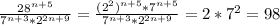 \frac{28^{n+5}}{7^{n+3}*2^{2n+9}} = \frac{(2^{2})^{n+5}*7^{n+5}}{7^{n+3}*2^{2n+9}} =2*7^{2}=98 \\