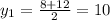 y_1= \frac{8+12}{2}=10