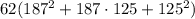 62(187^2+187 \cdot 125 + 125^2)