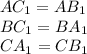 AC_{1}=AB_{1}\\&#10;BC_{1}=BA_{1}\\&#10;CA_{1}=CB_{1}&#10;