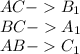 AC- B_{1}\\&#10;BC- A_{1}\\ &#10; AB-C_{1}