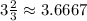 3\frac{2}{3}\approx3.6667