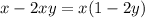 x-2xy=x(1-2y)