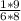 \frac{1*9}{6*8}