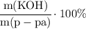 \rm&#10;\cfrac{m (KOH)}{m (p-pa)} \cdot 100\%