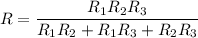 \displaystyle R=\frac{R_1R_2R_3}{R_1R_2+R_1R_3+R_2R_3}