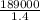 \frac{189000}{1.4}