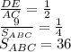 \frac{DE}{AC}=\frac{1}{2} \\&#10; \frac{9}{S_{ABC}}=\frac{1}{4}\\&#10; S_{ABC}=36