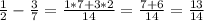 \frac{1}{2}- \frac{3}{7}= \frac{1*7+3*2}{14}= \frac{7+6}{14}= \frac{13}{14}