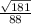 \frac{\sqrt{181} }{88}