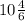 10 \frac{4}{6}