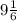 9 \frac{1}{6}