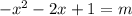 -x^2-2x+1=m