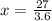 x= \frac{27}{3.6}