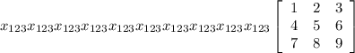 x_{123} x_{123} x_{123} x_{123} x_{123} x_{123} x_{123} x_{123} x_{123} x_{123} \left[\begin{array}{ccc}1&2&3\\4&5&6\\7&8&9\end{array}\right]