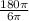 \frac{180 \pi }{6 \pi }