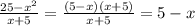 \frac{25-x^2}{x+5} = \frac{(5-x)(x+5)}{x+5}=5-x