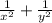 \frac{1}{ x^{2} } + \frac{1}{ y^{2} }