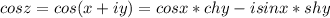 cosz=cos(x+iy)=cosx*chy-isinx*shy