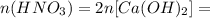 n(HNO_3)=2n[Ca(OH)_2]=