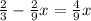 \frac23-\frac29x=\frac49x