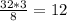 \frac{32*3}{8}=12