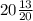 20 \frac{13}{20}