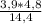 \frac{3,9*4,8}{14,4}