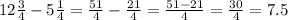 12 \frac{3}{4} -5 \frac{1}{4} = \frac{51}{4} - \frac{21}{4} = \frac{51-21}{4} = \frac{30}{4} =7.5