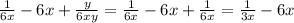 \frac{1}{6x}-6x + \frac{y}{6xy}= \frac{1}{6x}-6x+ \frac{1}{6x}= \frac{1}{3x}-6x